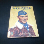 WW2 German Luftwaffe - " MOLDERS UND SEINE MANNER " - Werner Moelders Biography - RARE! - Image 2