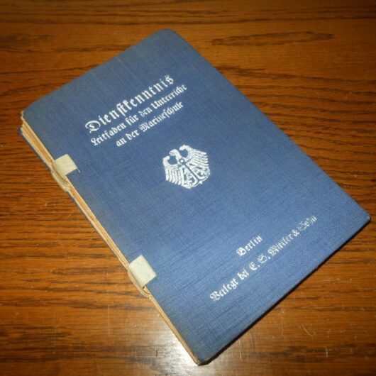 WW2 German Kriegsmarine Dienstkenntnis – MARINE SCHOOL INSTRUCTION MANUAL – 1941